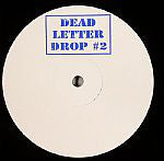 Unknown Artist 'Dead Letter Drop #2' 12"