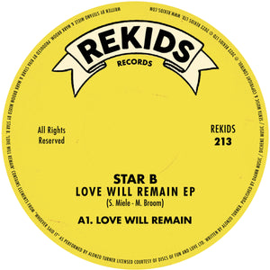 STAR B 'LOVE WILL REMAIN' 12"