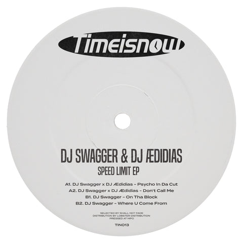 DJ SWAGGER x DJ ÆDIDIAS 'SPEED LIMIT EP' 12"