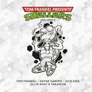Tom Frankel presents 'Shellers Vol.2' 12"