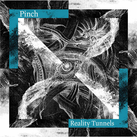 Pinch ‘Reality Tunnels’ 2LP