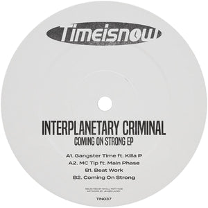 INTERPLANETARY CRIMINAL 'COMING ON STRONG' 12"
