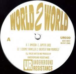 UNDERGROUND RESISTANCE 'WORLD 2 WORLD' 12"