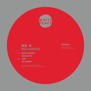 MR K 'RED HANDED EP' 12"