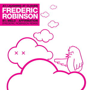 FREDERIC ROBINSON 'LAUGHING AT CLOUDS' 10" (BLACK WAX)