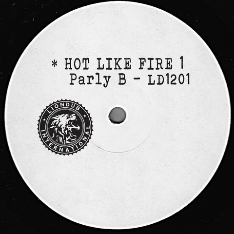 Parly B 'Hot Like Fire 1' 12"
