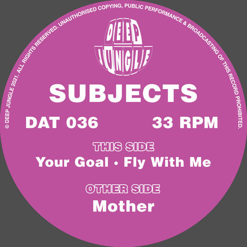 SUBJECTS 'MOTHER / YOUR GOAL / FLY WITH ME' 12"