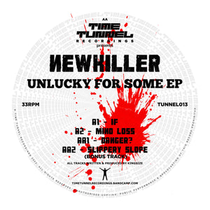 NEWKILLER 'UNLUCKY FOR SOME EP' 12"