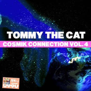 TOMMY THE CAT 'THE COSMIK CONNECTION - VOL.4' 12"