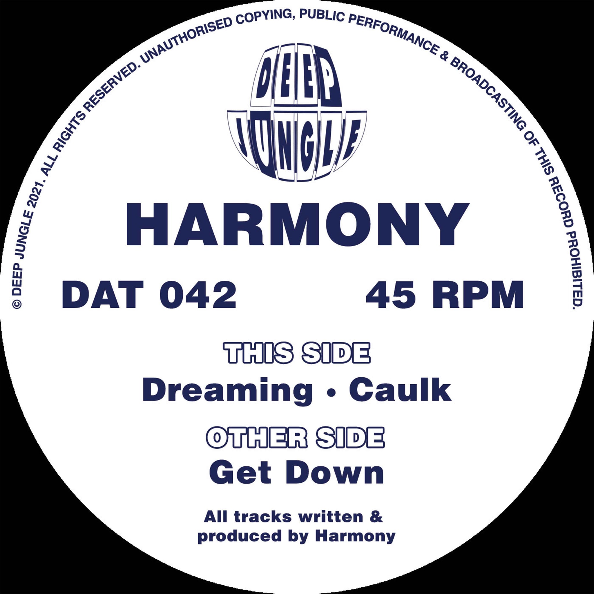 HARMONY 'GET DOWN / DREAMING / CAULK' 12"
