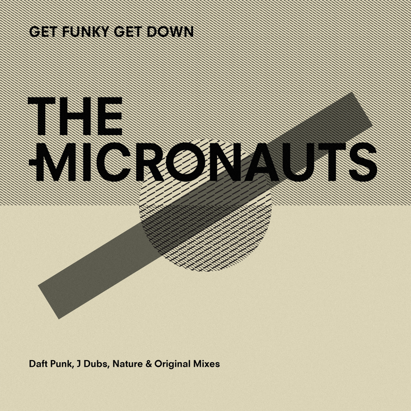 The Micronauts 'Get Funky Get Down (ft. Daft Punk Remix)' 12" (Reissue)