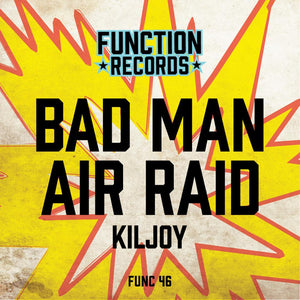 KILJOY 'BAD MAN / AIR RAID' 12"