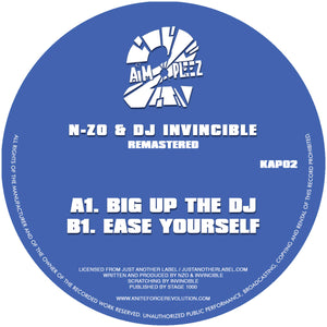 N-ZO & DJ INVINCIBLE 'BIG UP THE DJ / EASE YOURSELF' 10" (REISSUE)