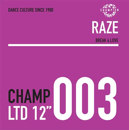 RAZE 'BREAK 4 LOVE" 12" (REISSUE)