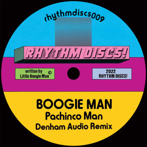 BOOGIE MAN 'PACHINO MAN / DENHAM AUDIO RMX' 7"