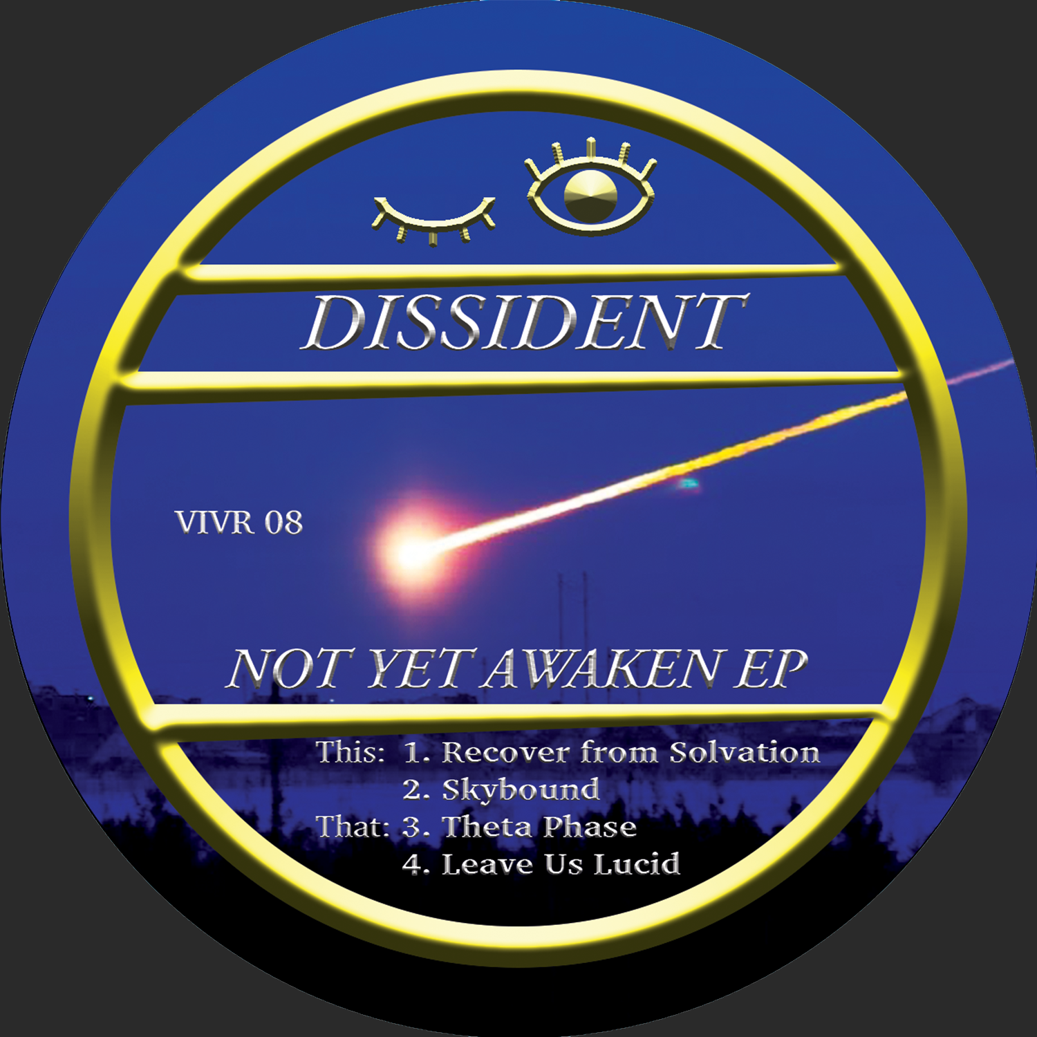 DISSIDENT 'NOT YET AWAKEN EP' 12"